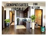 Senopati Suites at SCBD, TERMURAH!!!! Luxury Interior Design ONLY IDR 7.5m, 2 BR, 167 Sqm, By Onsite Agent, Direct Owner - YANI LIM 08174969303