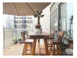 Senopati Suites Dijual AT SCBD Area, 3BR 197sqm, LIMITED HIGH CEILING/ ALSO AVAILABLE ANOTHER UNITS, STAR FROM 5.4M - YANI LIM 08174969303