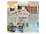 Jual Murah Apartemen Botanica, Perfect For Invest, 3BR 288sqm Best Pool View/ ALSO AVAILABLE OTHER SIZE & UNIT- DIRECT OWNER - YANI LIM 08174969303